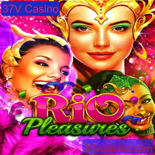 Explorando o Universo de RioPleasures e a Emoção de 37V Casino